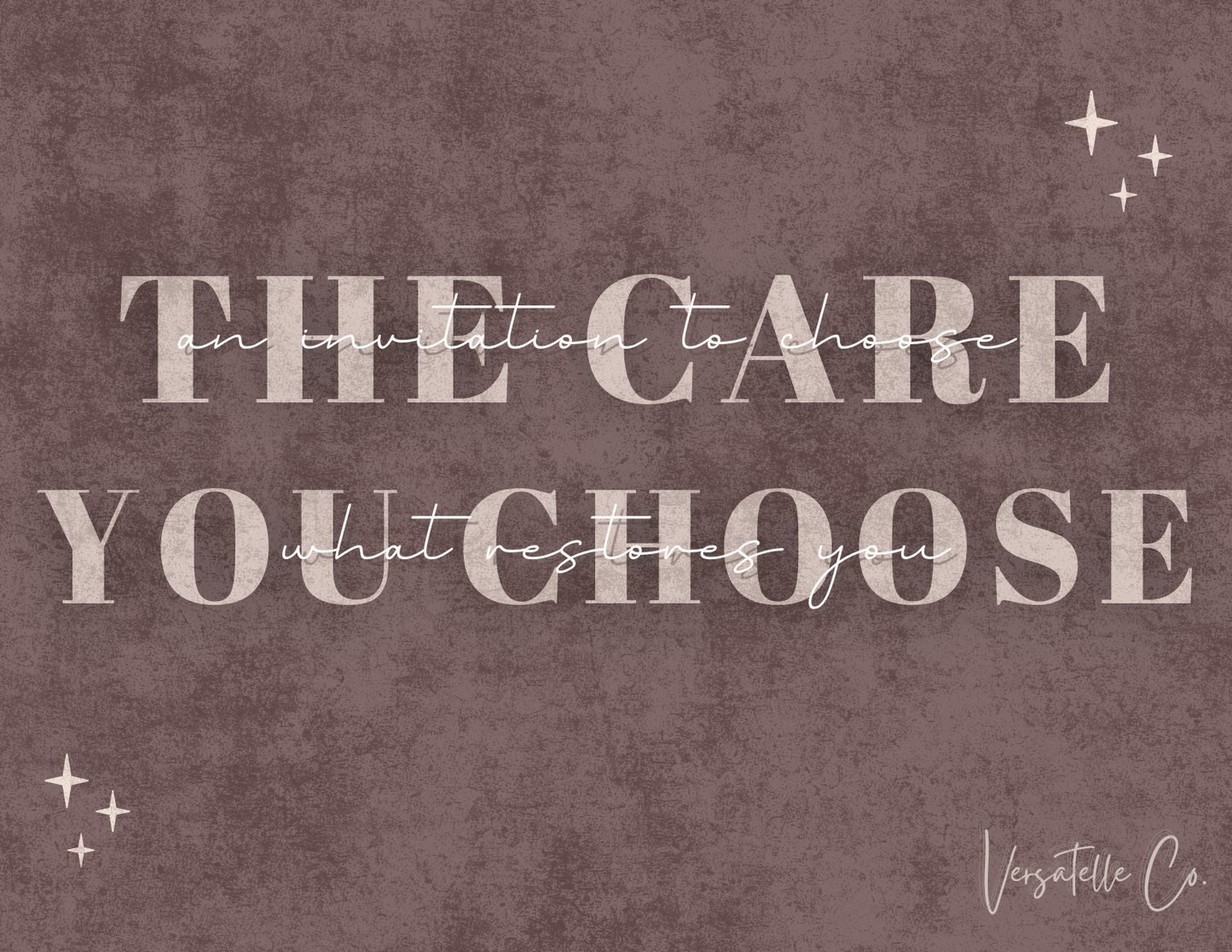 The Care You Choose