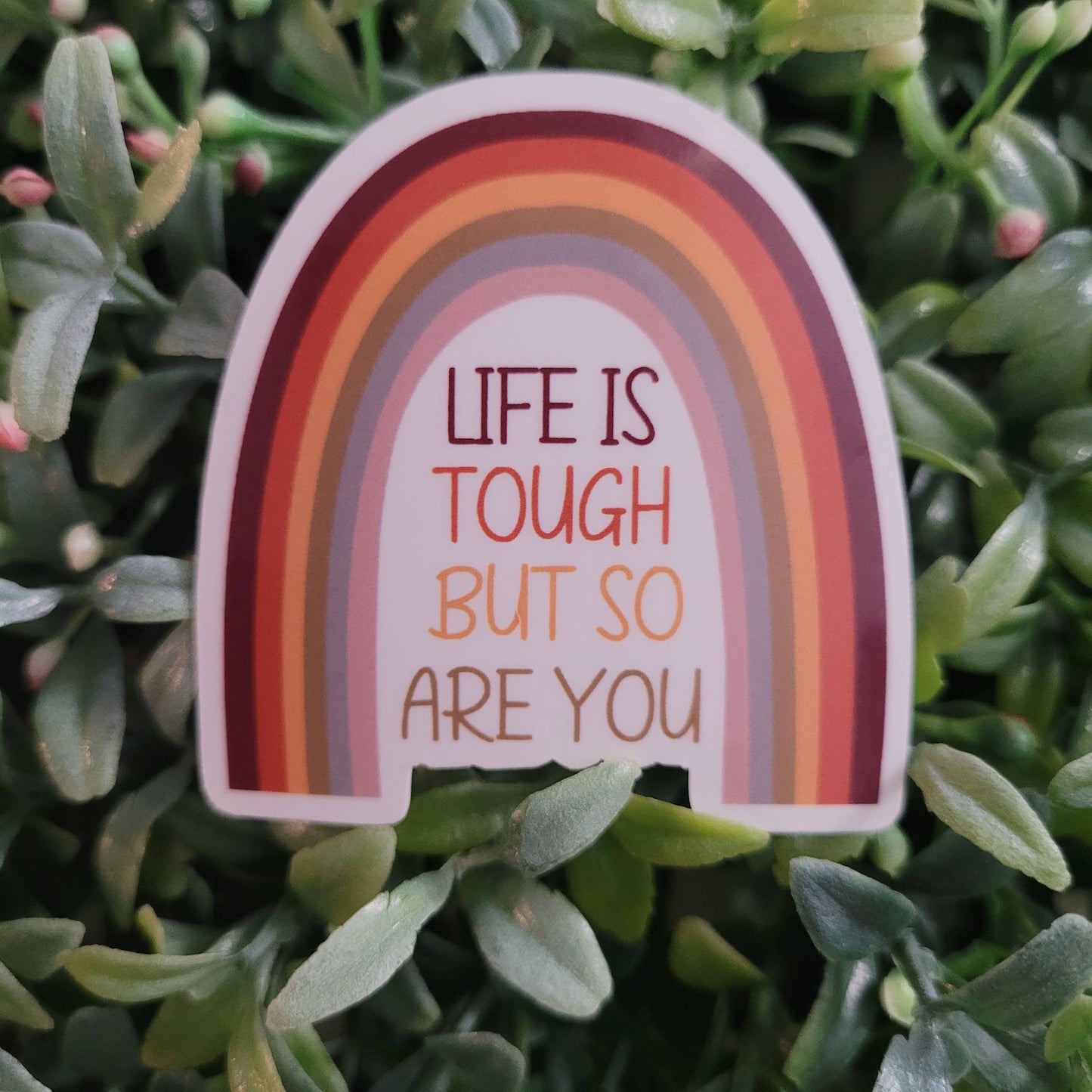 Self Care Tribe - Life is Tough But So Are You Sticker