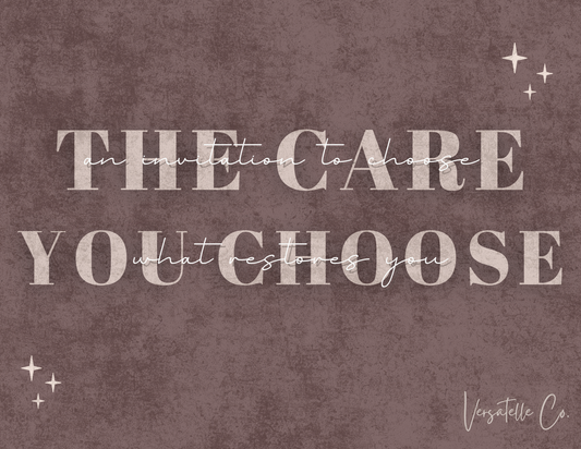 The Care You Choose
