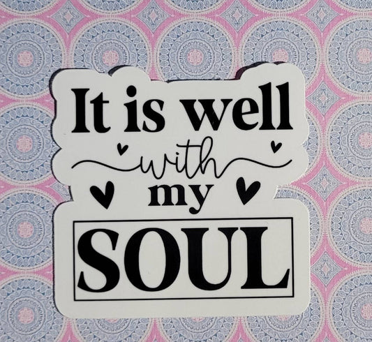Self Care Tribe - It is Well with My Soul Sticker