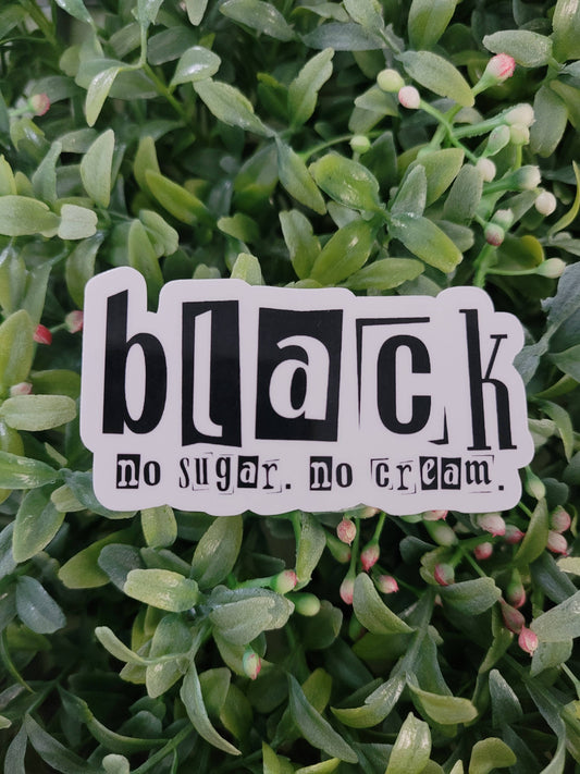 Self Care Tribe - Black No Sugar, No Cream Sticker